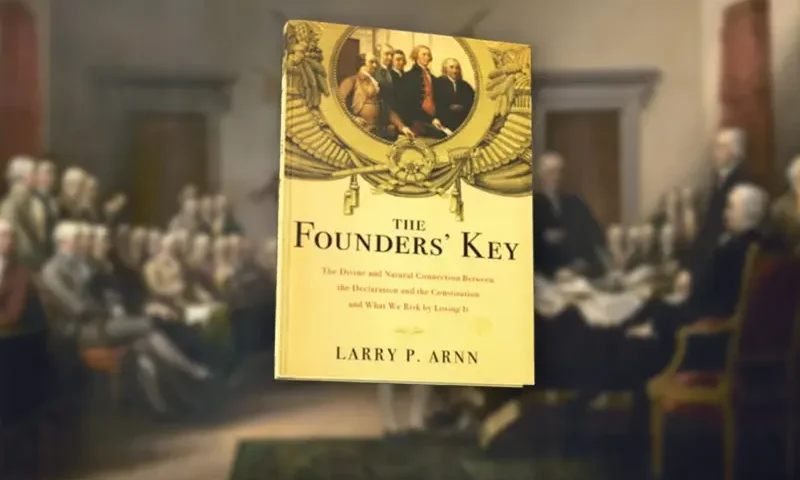 Image of the book cover for The Founders’ Key by Larry P. Arnn