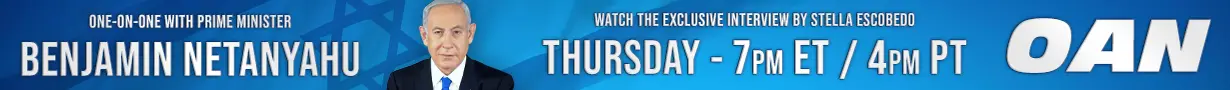 Watch OAN's exclusive interview with Benjamin Netanyahu Thursday at 7pm ET.